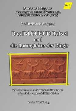 Das IM.DUGUD Rätsel und die Raumgleiter der Dingir von Burgard,  Dr. Hermann