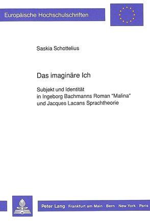 Das imaginäre Ich von Schottelius,  Saskia