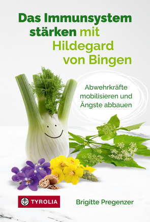 Das Immunsystem stärken mit Hildegard von Bingen von Pregenzer,  Brigitte