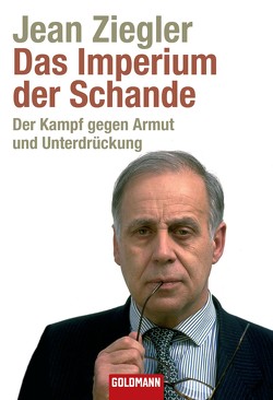 Das Imperium der Schande von Hornig,  Dieter, Ziegler,  Jean