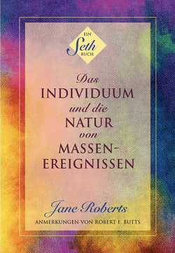 Das Individuum und die Natur von Massenereignissen von Roberts,  Jane