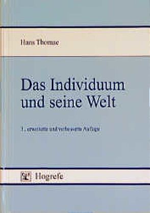 Das Individuum und seine Welt von Thomae,  Hans