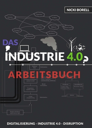 Das Industrie 4.0 Arbeitsbuch von Borell,  Nicki