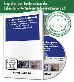 Das Infektionsschutzgesetz für die Lebensmittelindustrie, Gemeinschaftsverpflegung, Gastronomie und das Handwerk von Behr's Verlag