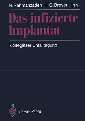 Das infizierte Implantat von Breyer,  H.-G., Rahmanzadeh,  R.