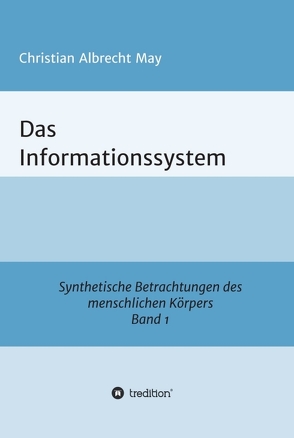 Das Informationssystem von May,  Christian Albrecht