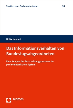 Das Informationsverhalten von Bundestagsabgeordneten von Kennert,  Ulrike