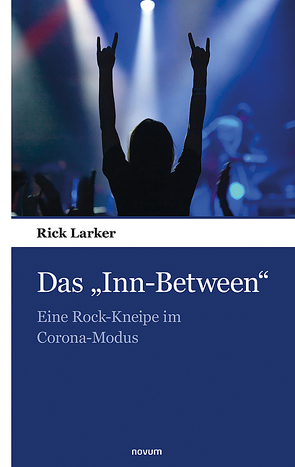 Das „Inn-Between“ von Larker,  Rick