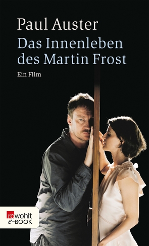 Das Innenleben des Martin Frost von Auster,  Paul, Schmitz,  Werner