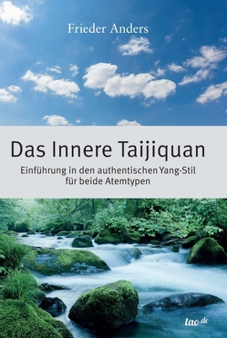 Das Innere Taijiquan von Anders,  Frieder