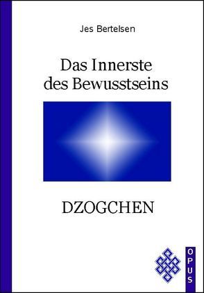 Das Innerste des Bewusstseins von Antz,  Karl, Bertelsen,  Jes, Maiwald,  Reinhard