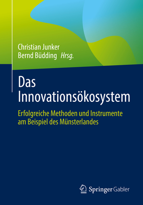Das Innovationsökosystem von Büdding,  Bernd, Junker,  Christian