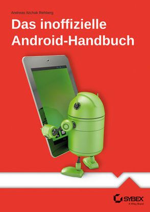 Das inoffizielle Android-Handbuch von Rehberg,  Andreas Itzchak