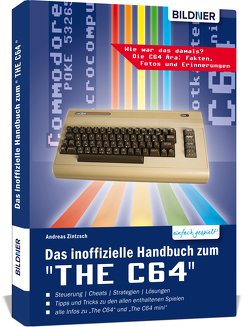Das inoffizielle Handbuch zum „THE C64“ mini und maxi von Zintzsch,  Andreas