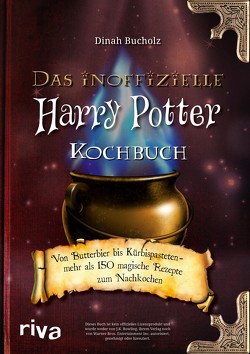 Das inoffizielle Harry-Potter-Kochbuch von Bucholz,  Dinah