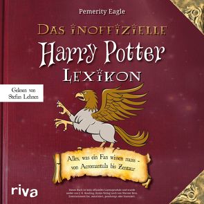 Das inoffizielle Harry-Potter-Lexikon von Eagle,  Pemerity