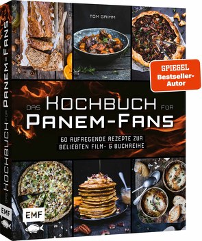 Das inoffizielle Kochbuch für Tribute von Panem-Fans von Grimm,  Tom