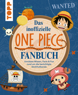 Das inoffizielle One Piece Fan-Buch von Drossmann,  Daniela, Speh,  Jürgen