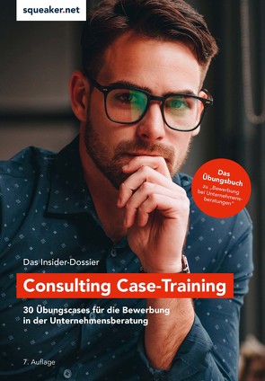 Das Insider-Dossier: Consulting Case-Training von Menden,  Stefan, Razisberger,  Ralph, Reineke,  Tanja