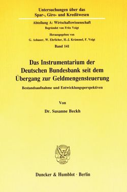 Das Instrumentarium der Deutschen Bundesbank seit dem Übergang zur Geldmengensteuerung. von Beckh,  Susanne