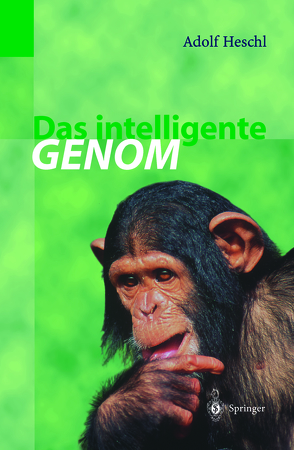 Das intelligente Genom von Heschl,  Adolf, Loserl,  H.