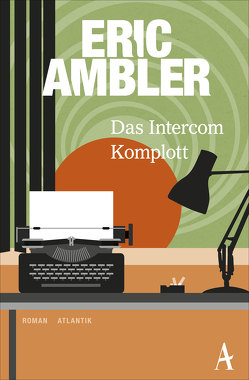 Das Intercom-Komplott von Ambler,  Eric, Stössel,  Dietrich