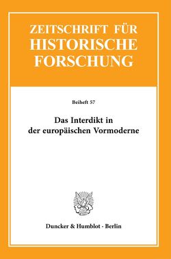 Das Interdikt in der europäischen Vormoderne. von Daniels,  Tobias, Jaser,  Christian, Woelki,  Thomas