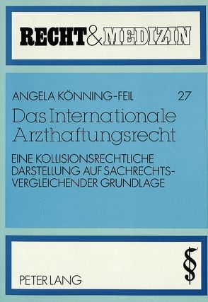 Das Internationale Arzthaftungsrecht von Lissner,  Angela