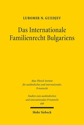 Das Internationale Familienrecht Bulgariens von Guedjev,  Lubomir N.