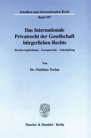 Das Internationale Privatrecht der Gesellschaft bürgerlichen Rechts. von Terlau,  Matthias