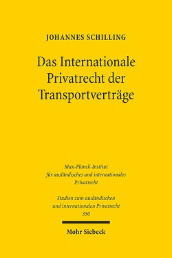 Das Internationale Privatrecht der Transportverträge von Schilling,  Johannes