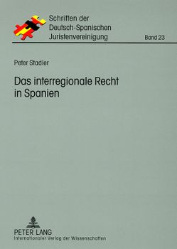 Das interregionale Recht in Spanien von Stadler,  Peter