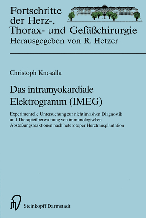 Das intramyokardiale Elektrogramm (IMEG) von Knosalla,  Christoph