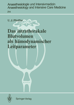 Das intrathorakale Blutvolumen als hämodynamischer Leitparameter von Pfeiffer,  Ulrich J.