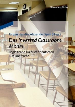 Das Inverted Classroom Model von Handke,  Jürgen, Sperl,  Alexander