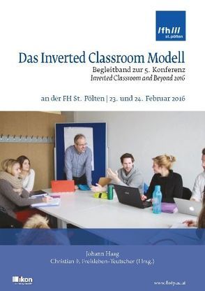 Das Inverted Classroom Modell von Freisleben-Teutscher,  Christian F.