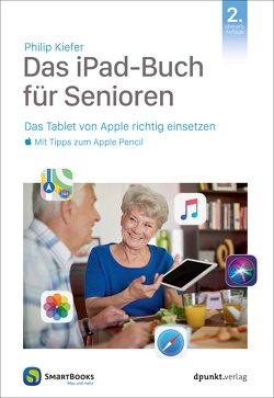 Das iPad-Buch für Senioren von Kiefer,  Philip
