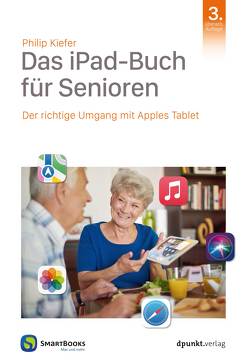 Das iPad-Buch für Senioren von Kiefer,  Philip