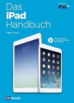 Das iPad Handbuch von Reelfs,  Peter