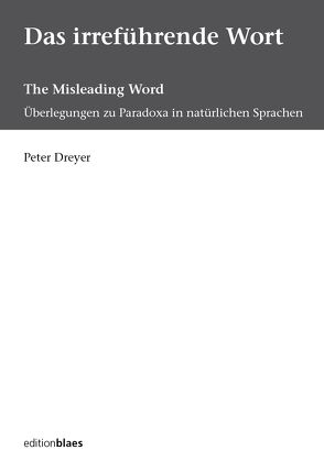 Das irreführende Wort von Dreyer,  Peter