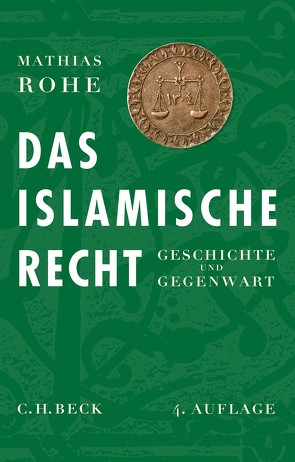 Das islamische Recht von Rohe,  Mathias