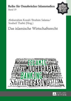 Das islamische Wirtschaftsrecht von Kozali,  Abdurrahim, Salama,  Ibrahim, Thabti,  Souheil