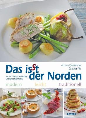 Das isst der Norden von Ahr,  Günther, Kellner,  Hans Dieter, Kiesewetter,  Marion, Sonnenberg,  Ursula