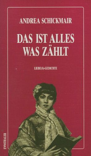 Das ist alles was zählt von Schickmair,  Andrea