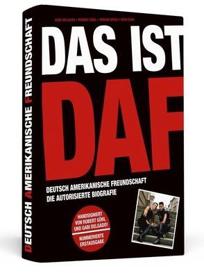 Das ist DAF von Delgado,  Gabi, Esch,  Rudi, Görl,  Robert, Spies,  Miriam