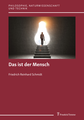 Das ist der Mensch von Schmidt,  Friedrich Reinhard