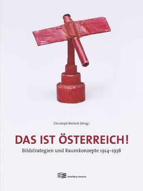 Das ist Österreich! von Bertsch,  Christoph