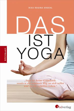 DAS ist Yoga von Kroehl,  Rixa Regina