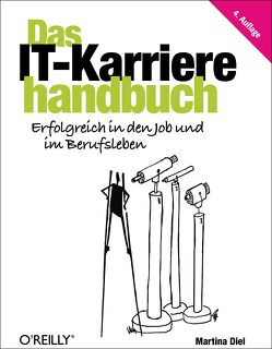 Das IT-Karrierehandbuch von Diel,  Martina