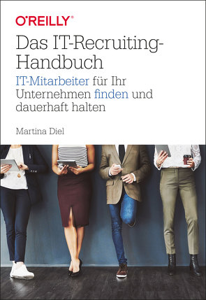 Das IT-Recruiting-Handbuch von Diel,  Martina